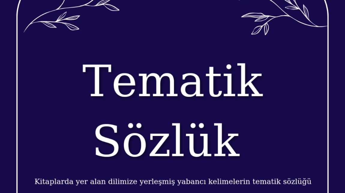 DİLİMİZİN ZENGİNLİKLERİ- SÖZLÜK YARIŞMASI