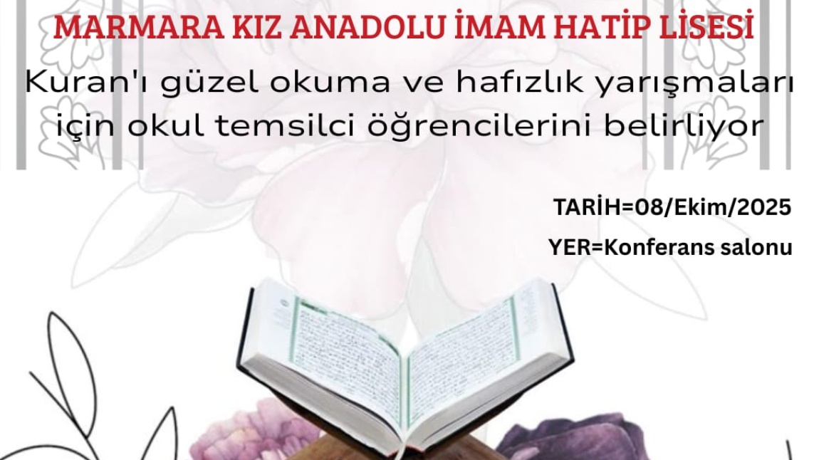 KUR'AN-I KERİM'İ GÜZEL OKUMA ve HAFIZLIK YARIŞMALARI- OKUL TEMSİLCİLERİ SEÇİMİ